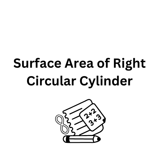 Surface Area of Right Circular Cylinder 